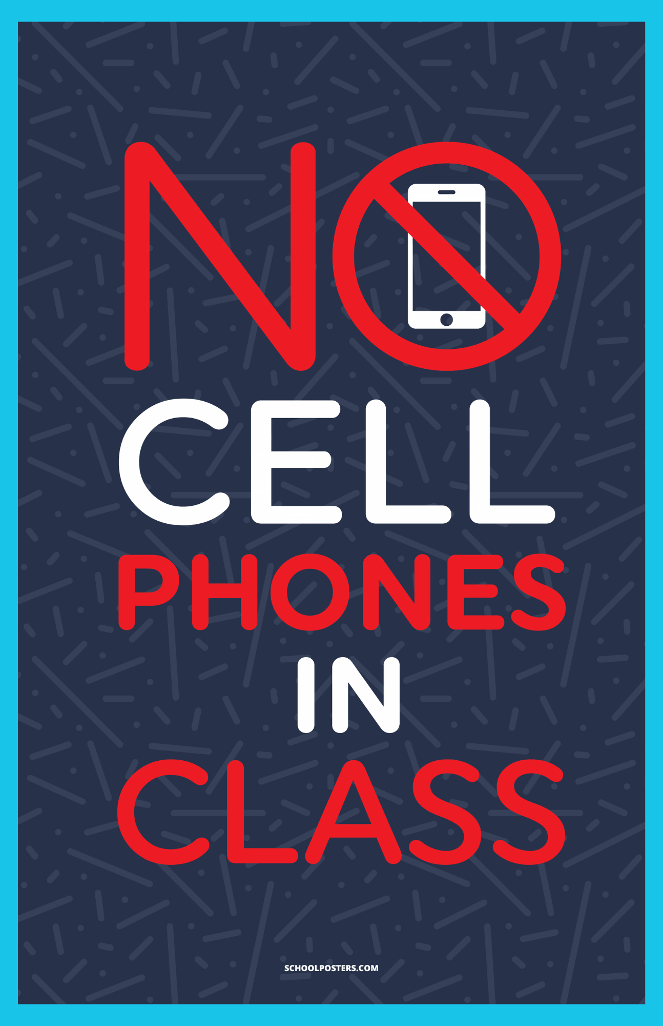 No Cell Phones in Class Poster
