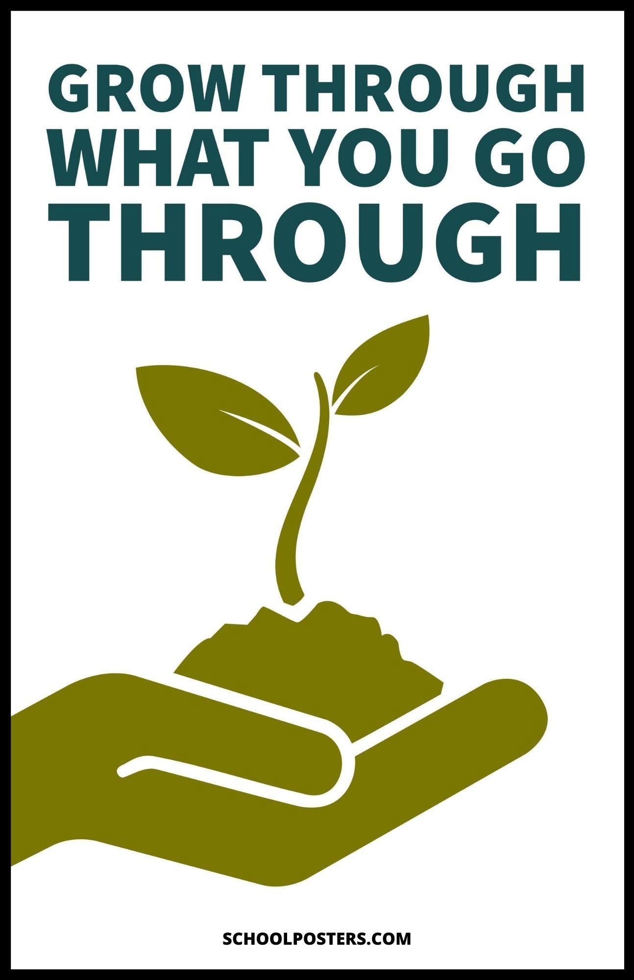 Grow Through What You Go Through Poster
