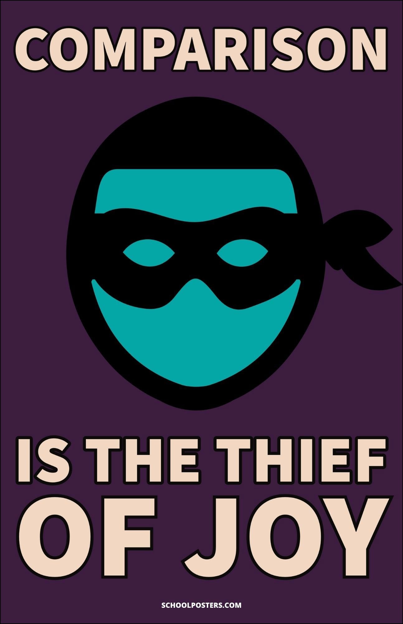 Comparison Is The Theif Of Joy Poster