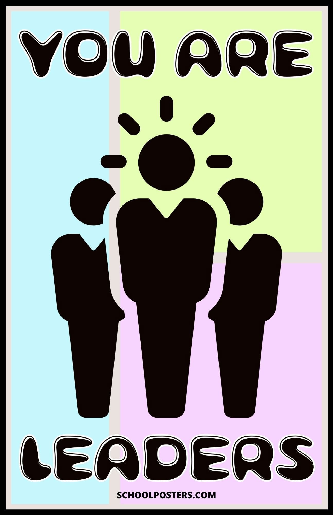You Are Leaders Poster