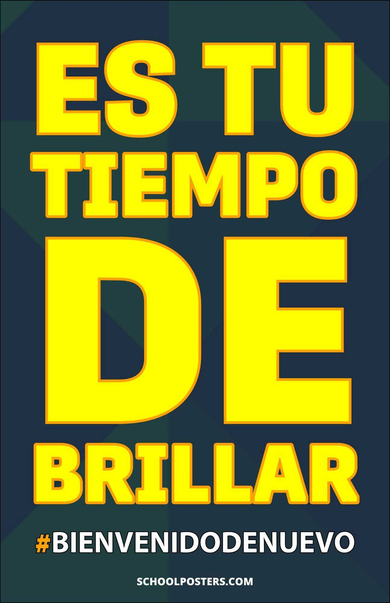 Spanish It Is Your Time To Shine Poster LLC