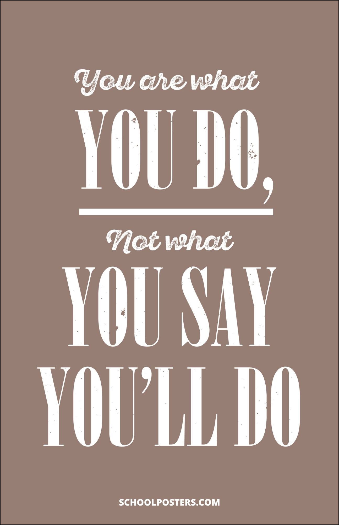 You Are What You Do Poster