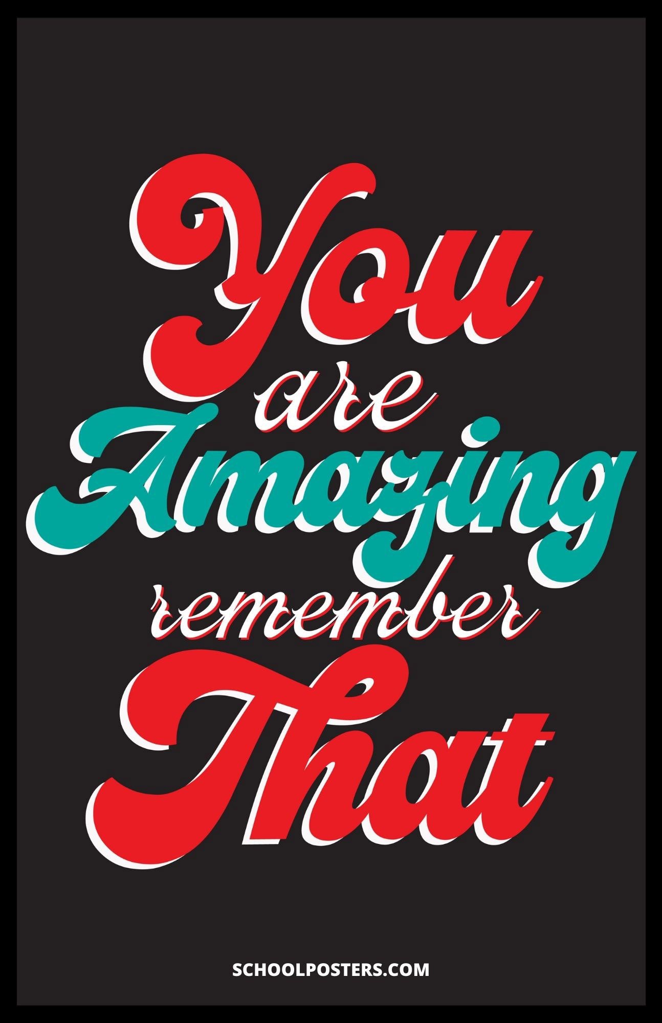 You Are Amazing Poster