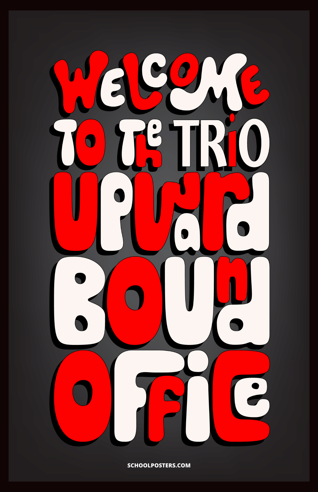 Welcome To The TRIO Upward Bound Office Poster