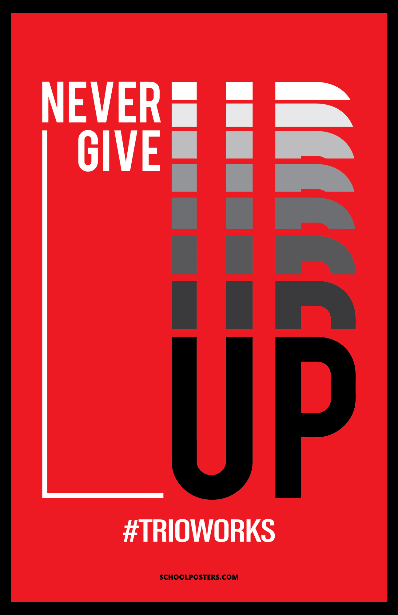 Never Give Up TRIO Poster