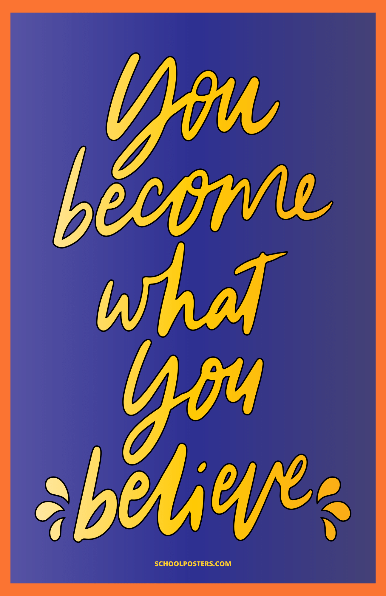 become-what-you-believe-poster-schoolposters-llc