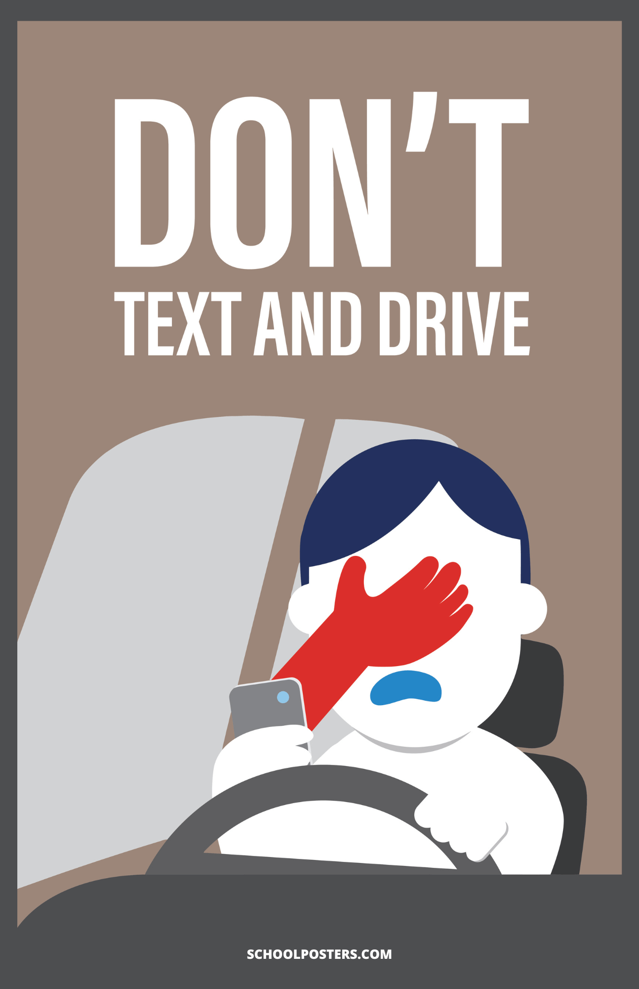 Don't Text And Drive Poster