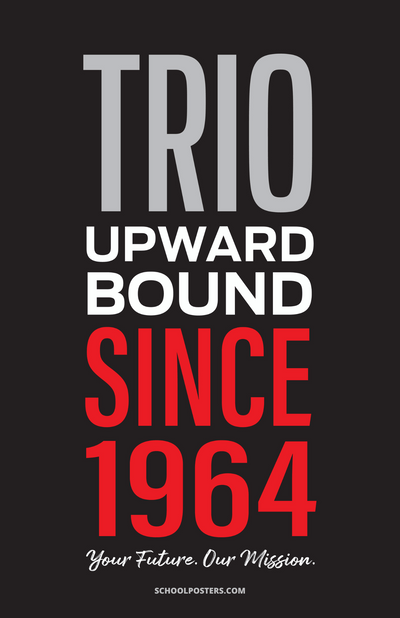 TRIO Upward Bound Since 1964 Poster