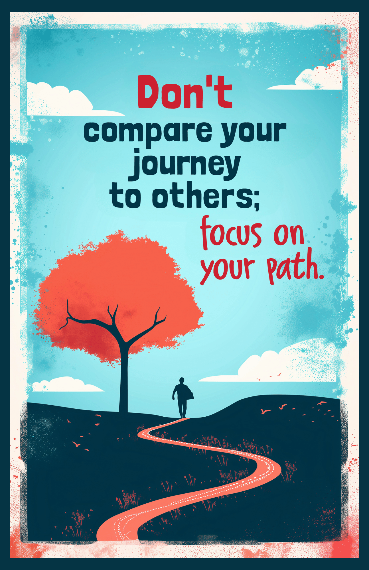 Focus On Your Path Poster