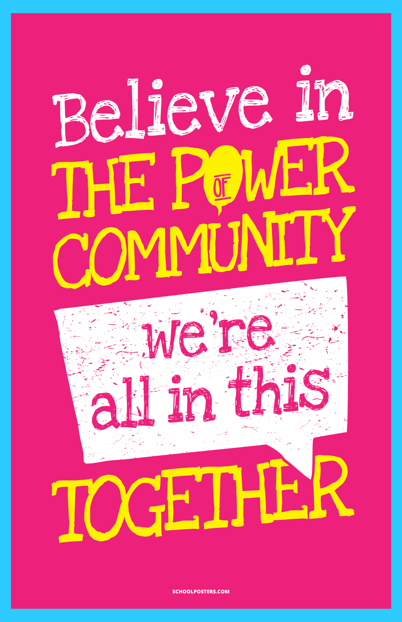 Believe In The Power Of Community Poster