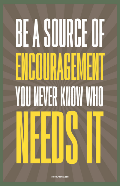 Be A Source Of Encouragement Poster