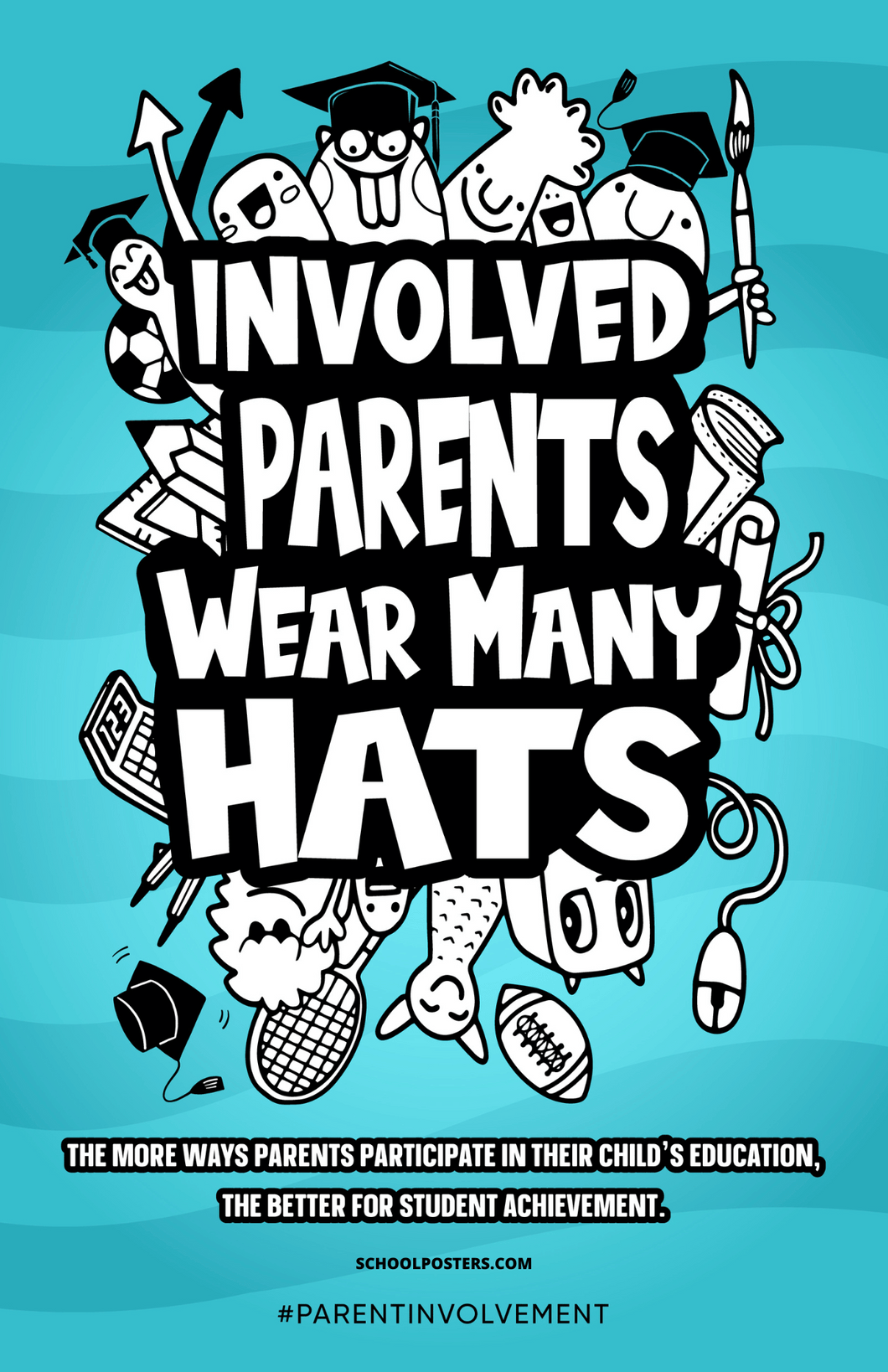 Involved Parents Wear Many Hats Poster