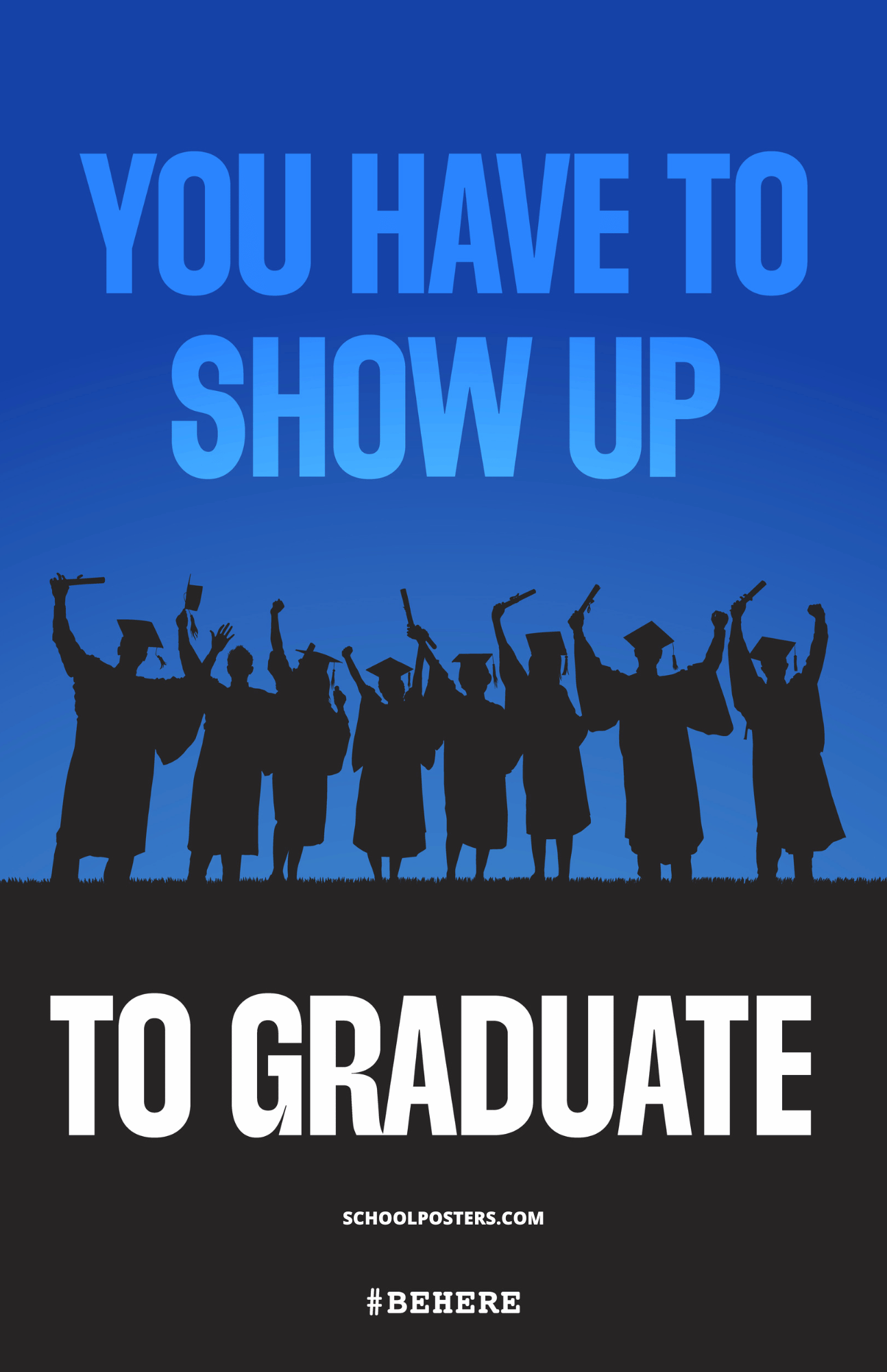 Show Up to Graduate Attendance Poster