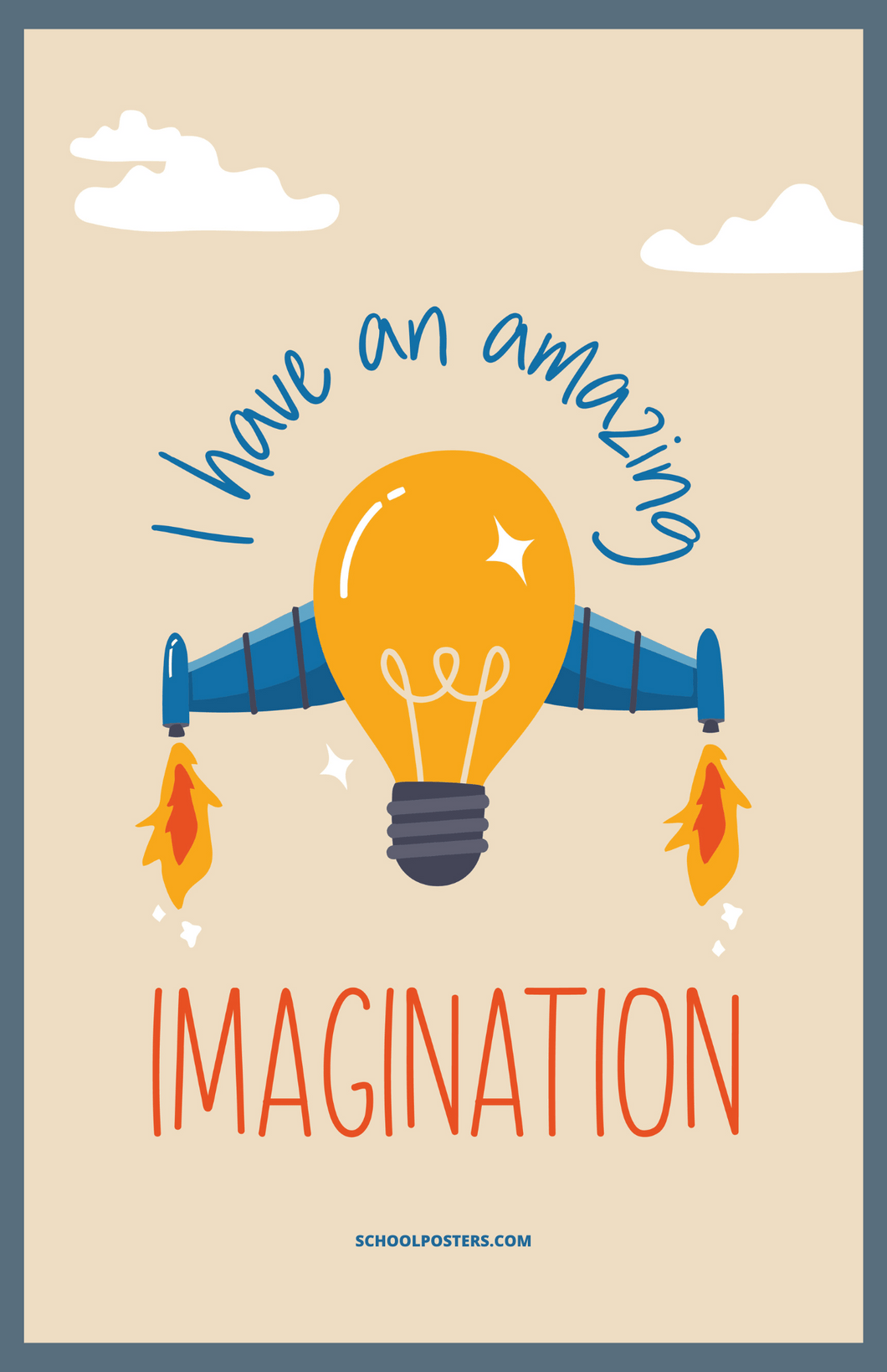 I Have An Amazing Imagination Poster