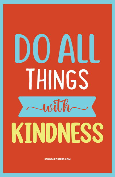 Do All Things With Kindness Poster