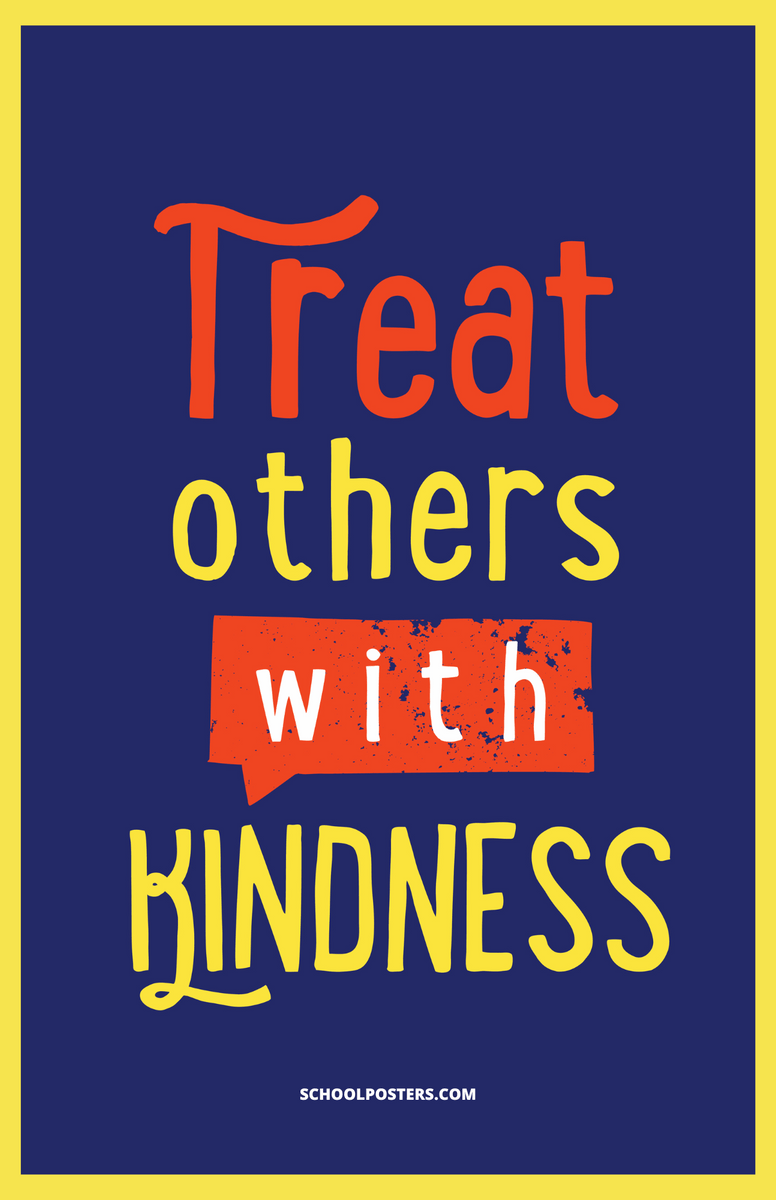 Treat Others With Kindness Poster – SchoolPosters.com LLC