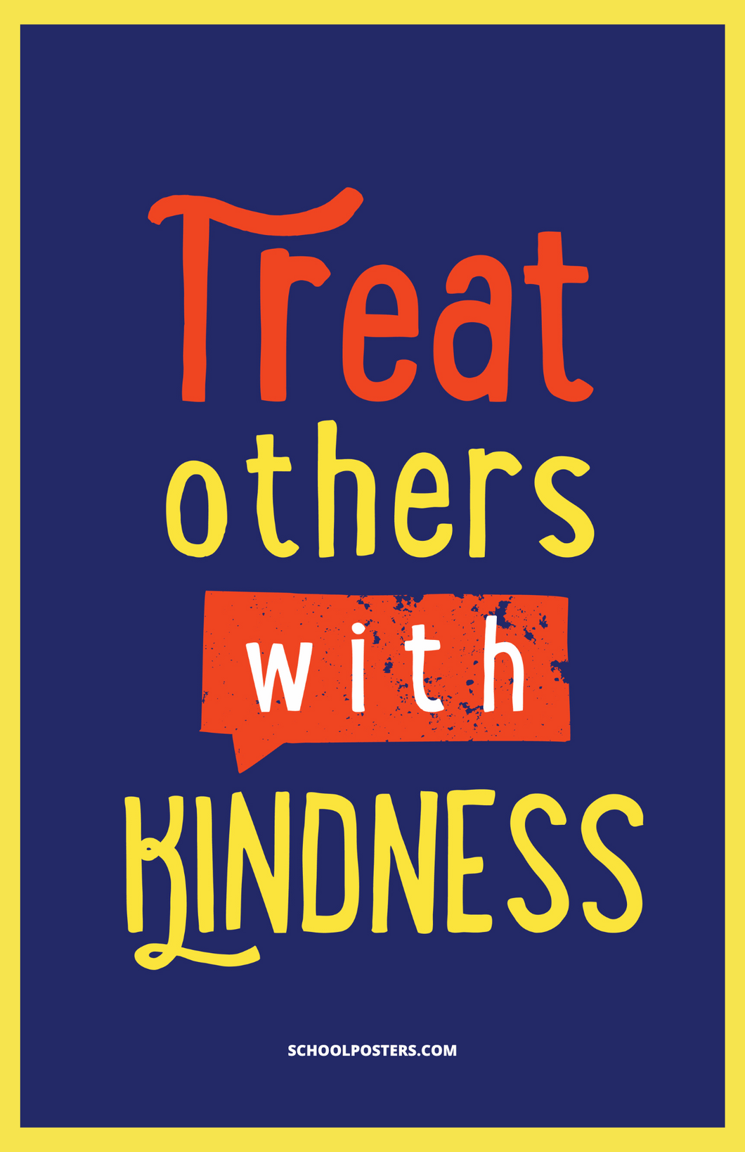 Treat Others With Kindness Poster