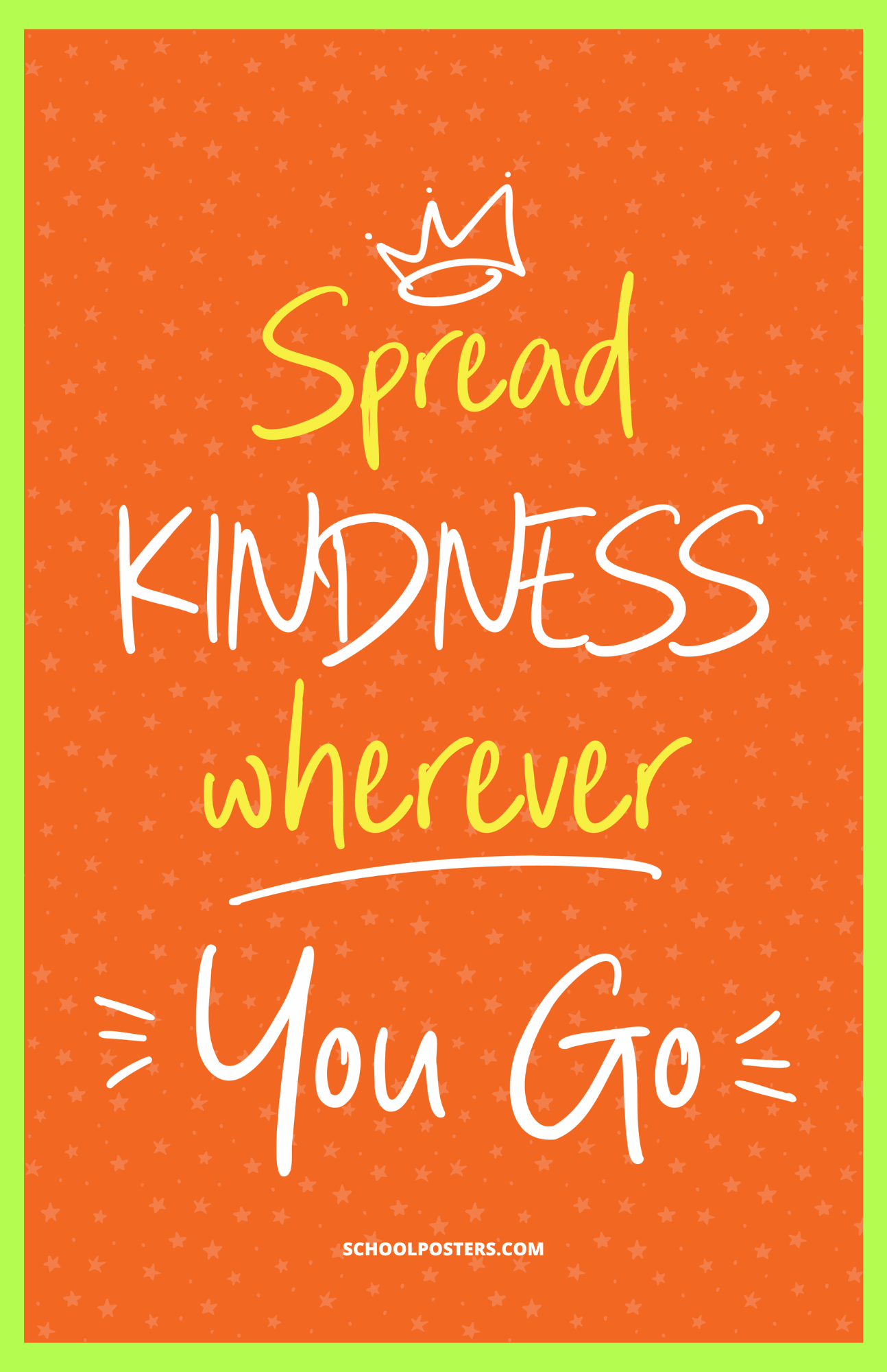 Spread Kindness Wherever You Go Poster