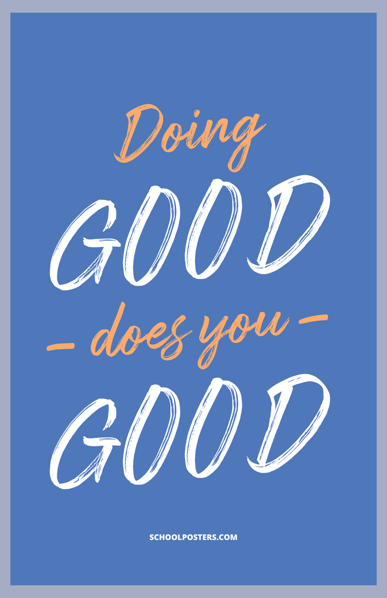 Doing Good Does You Good Poster – SchoolPosters.com LLC