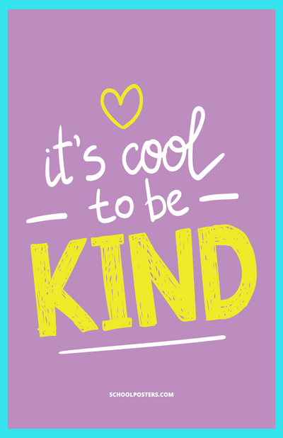 It's Cool To Be Kind Poster