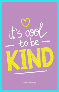 It's Cool To Be Kind Poster