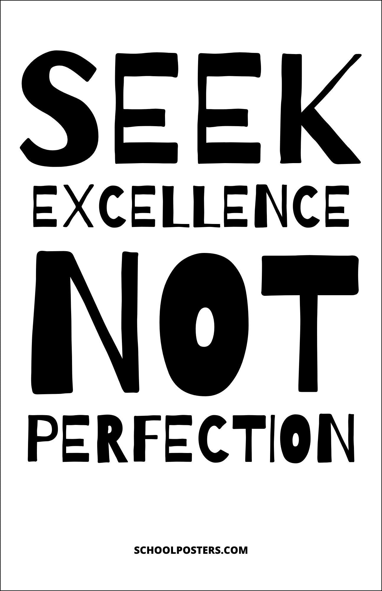 Seek Excellence-not-perfection-poster
