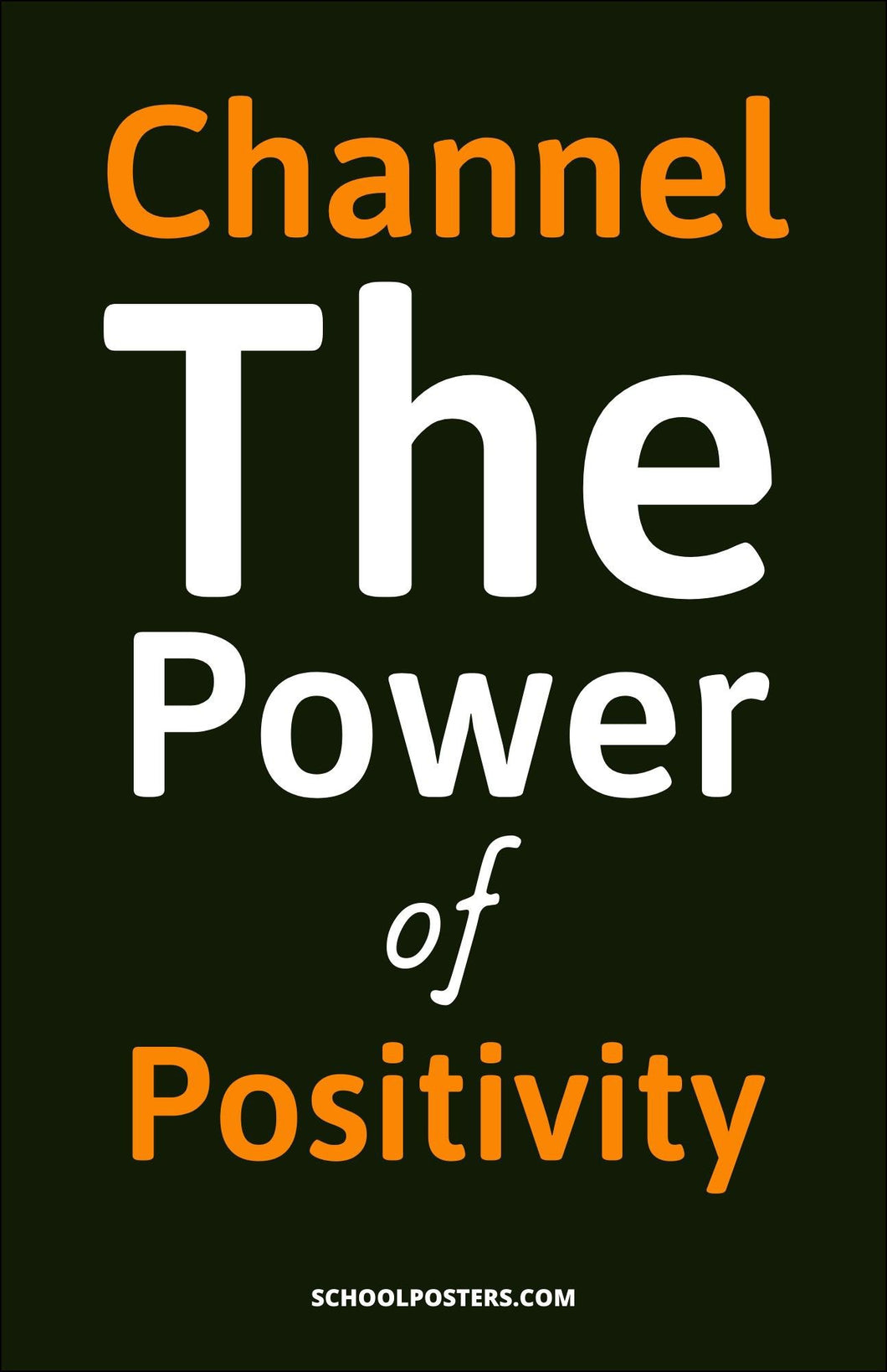 Channel The Power of Positivity Poster