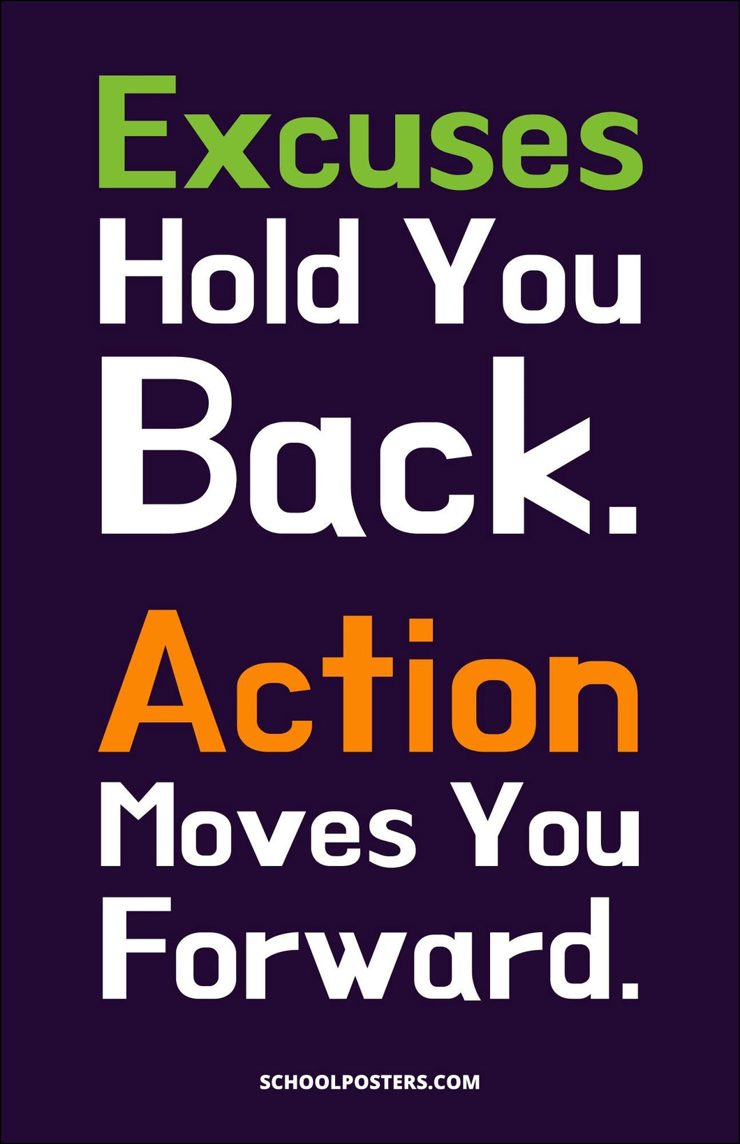 Excuses Hold You Back Poster
