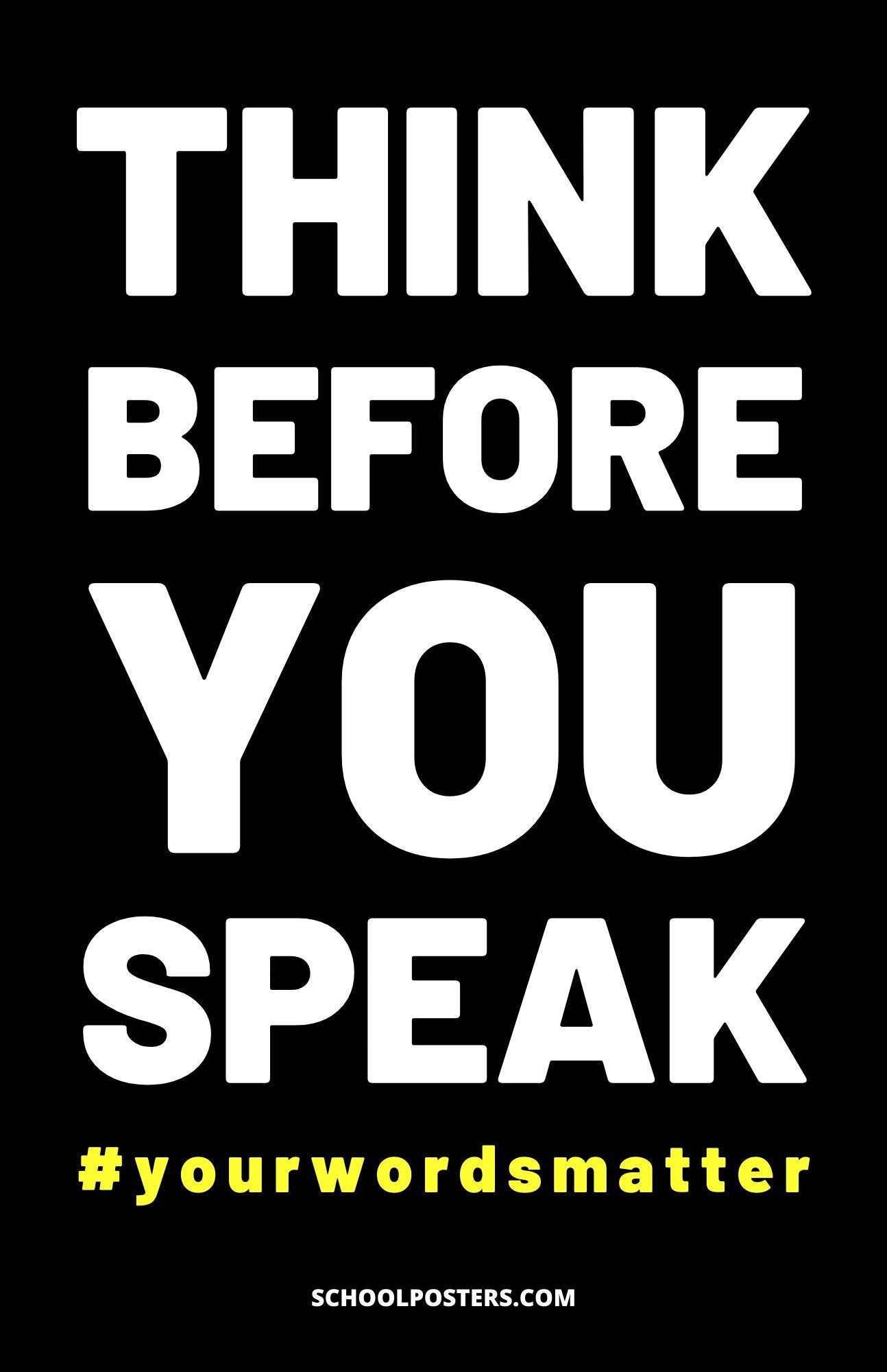 Think Before Question Think Before You Speak