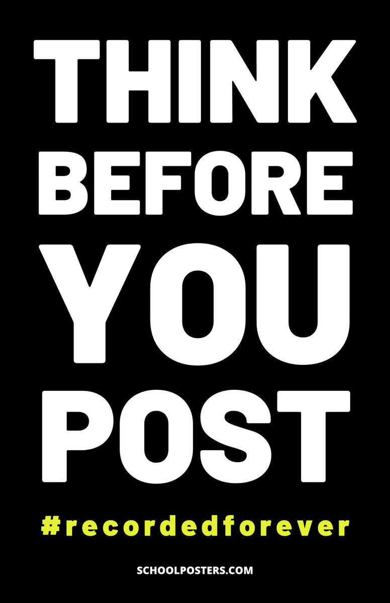 Think Before You Post Poster – SchoolPosters.com LLC