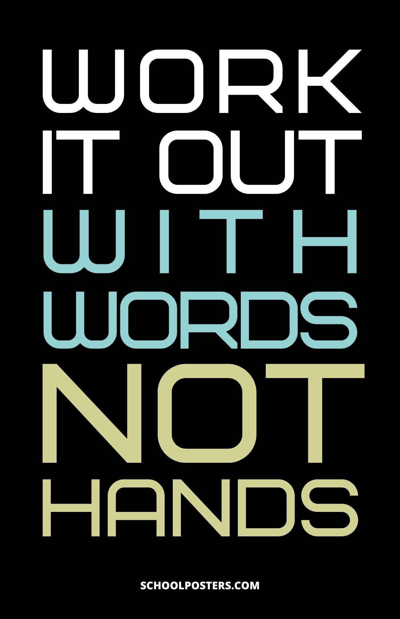 Work It Out With Words Not Hands Poster