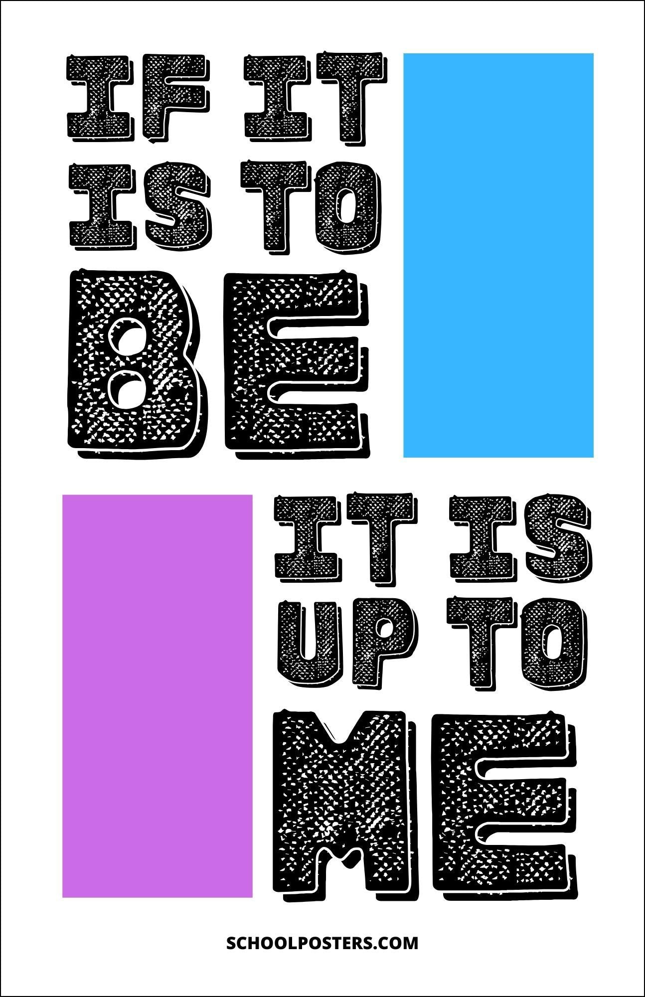 If It Is to Be It Is Up to Me Poster