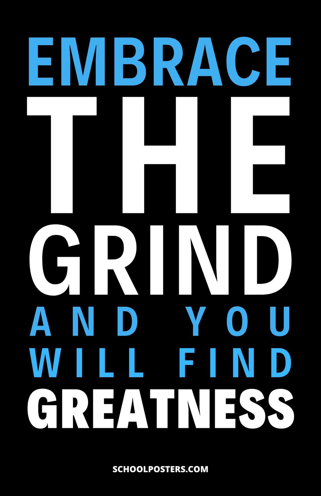 Embrace the Grind Poster