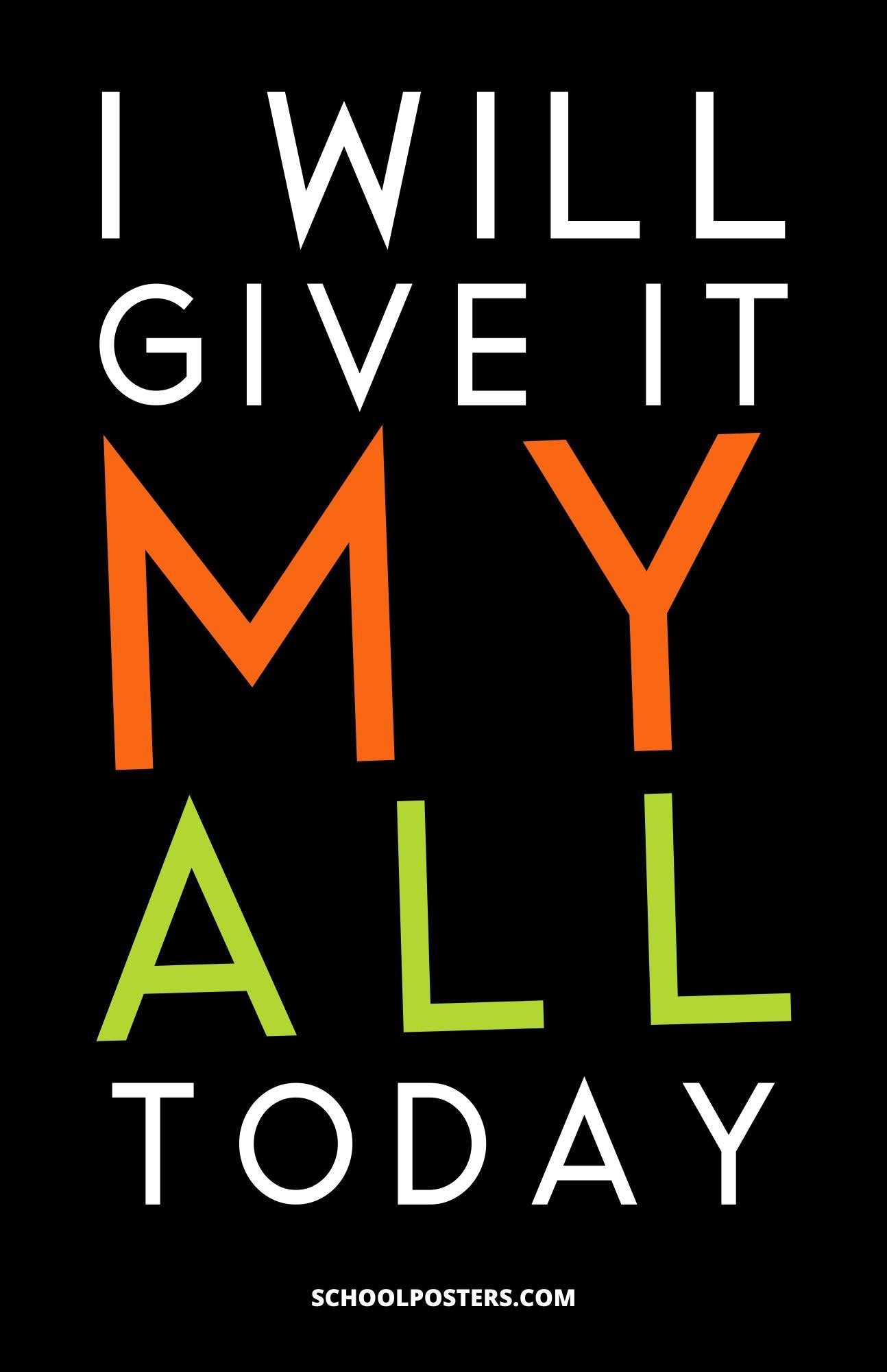 I Will Give It My All Today Poster
