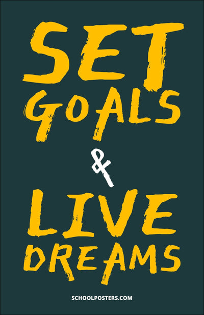 Set Goals and Live Dreams Poster