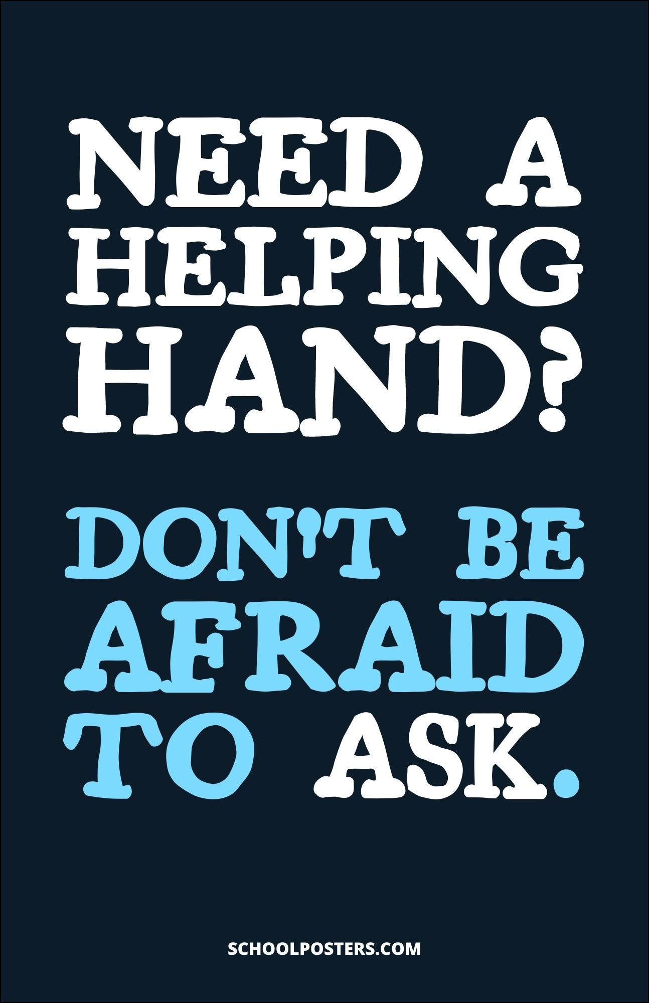 Need a Helping Hand Poster