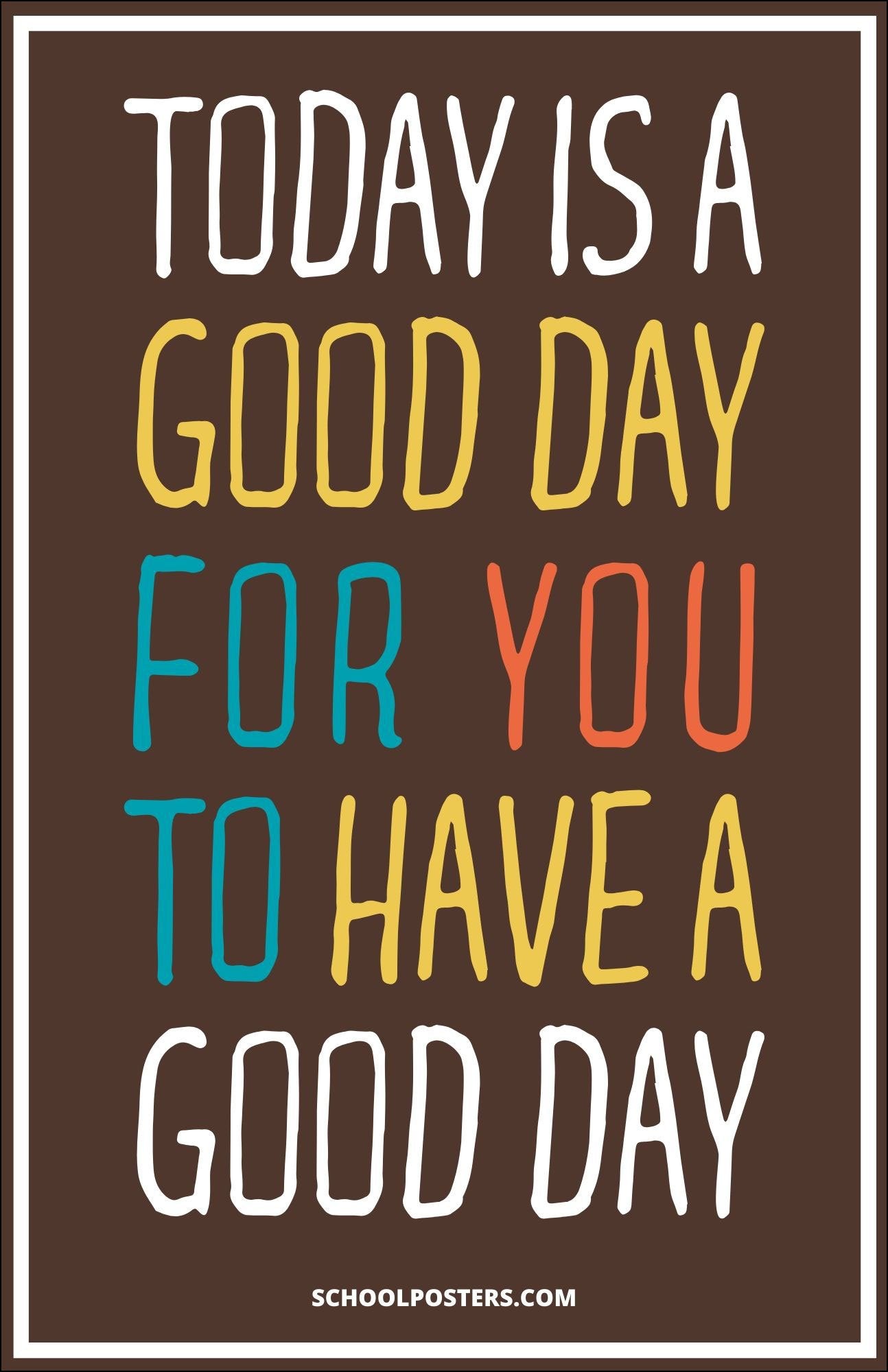 Have A Good Day Poster