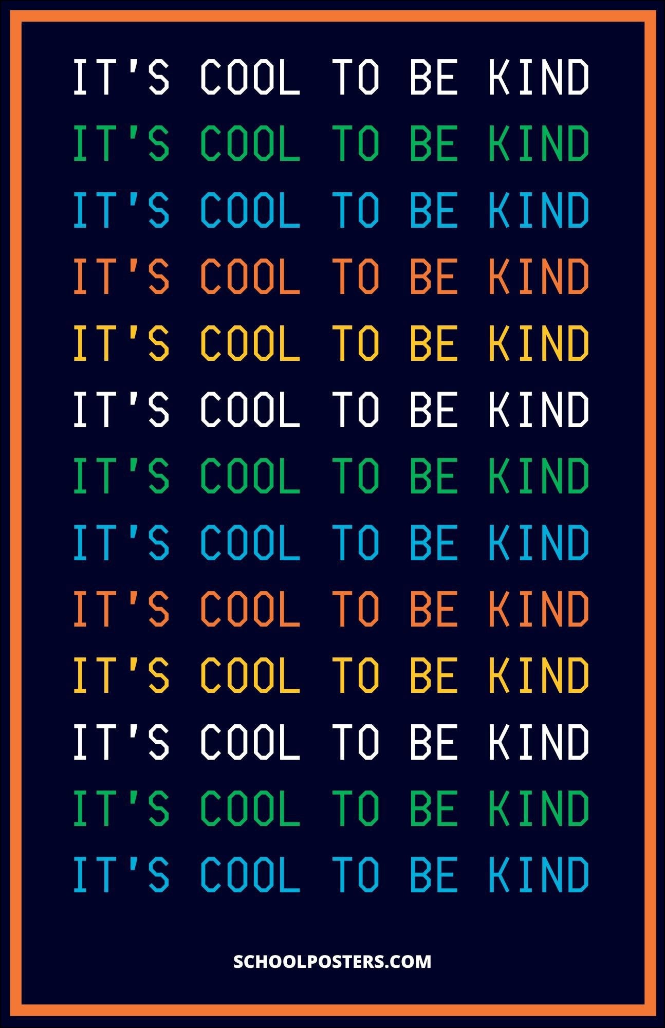 Cool To Be Kind Poster