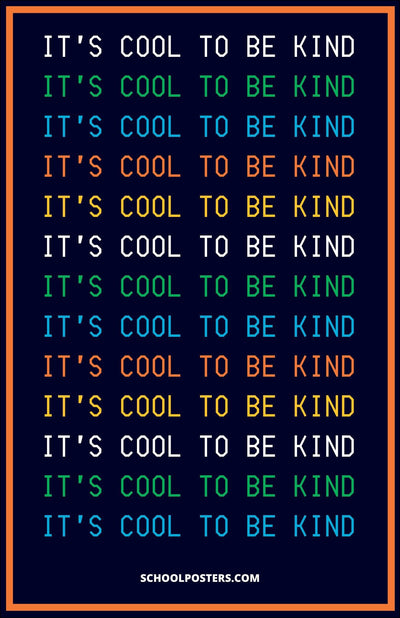 Cool To Be Kind Poster