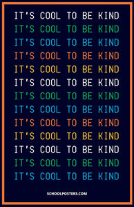 Cool To Be Kind Poster