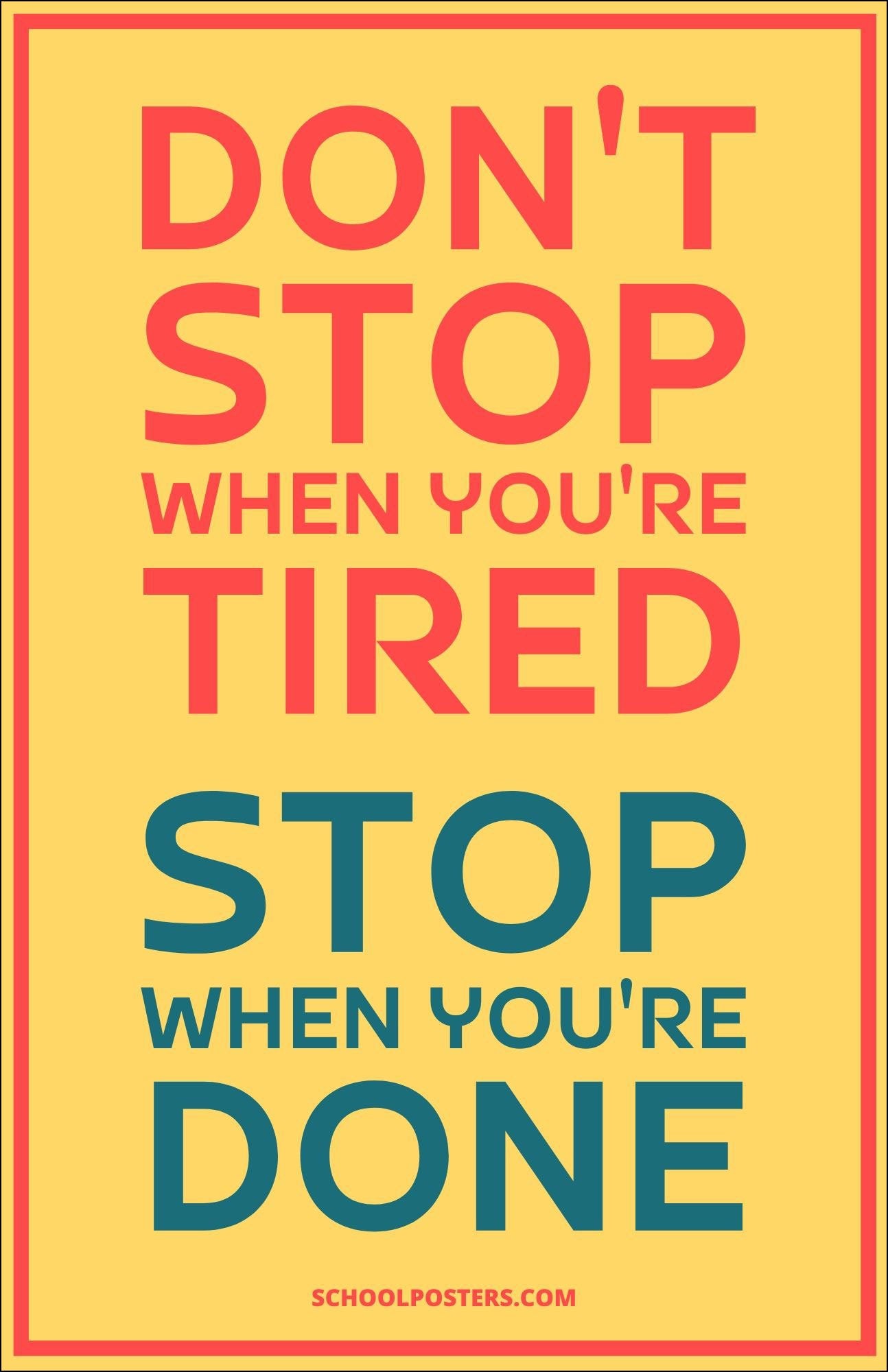 Don't Stop When You're Tired Poster