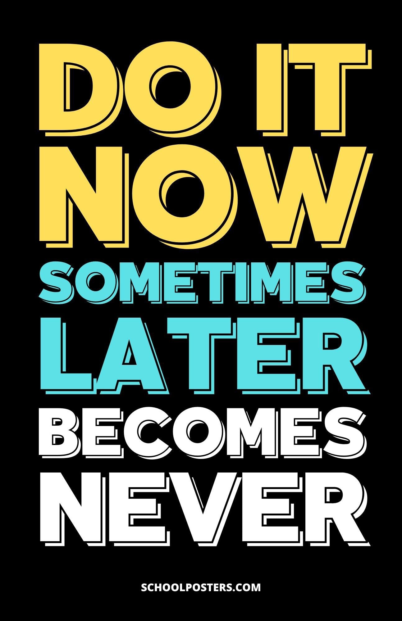 Do It Now, Procrastination Poster
