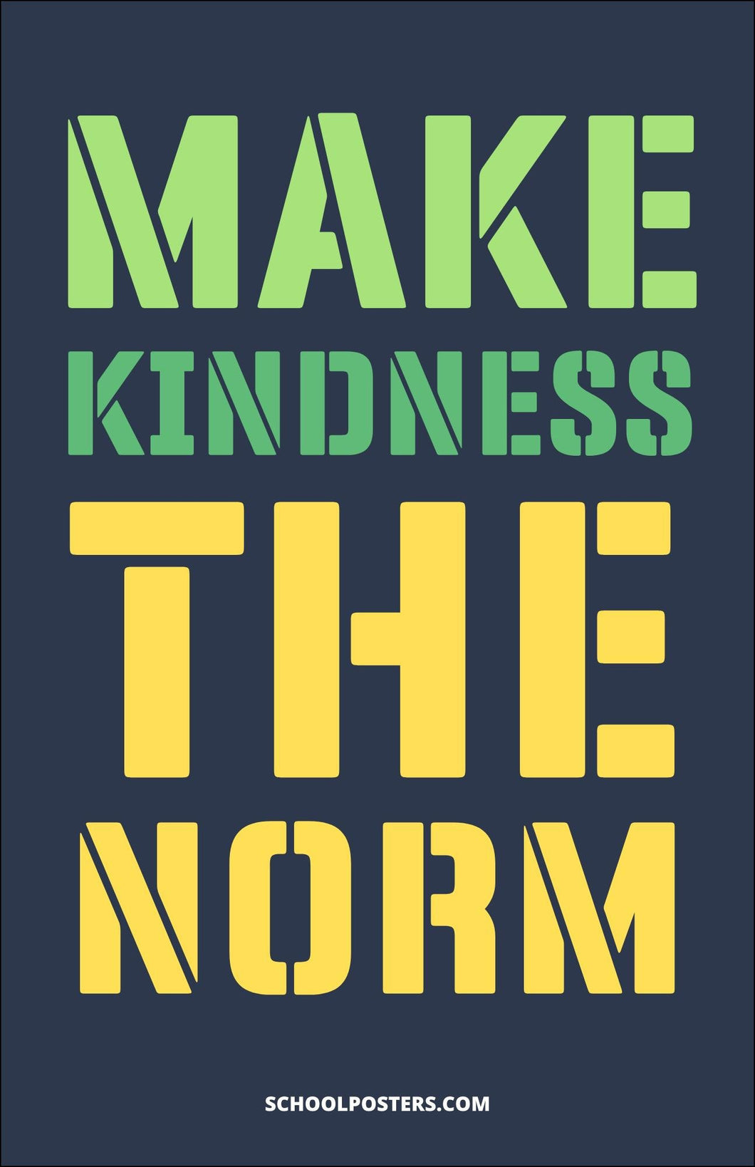 Make Kindness The Norm Poster