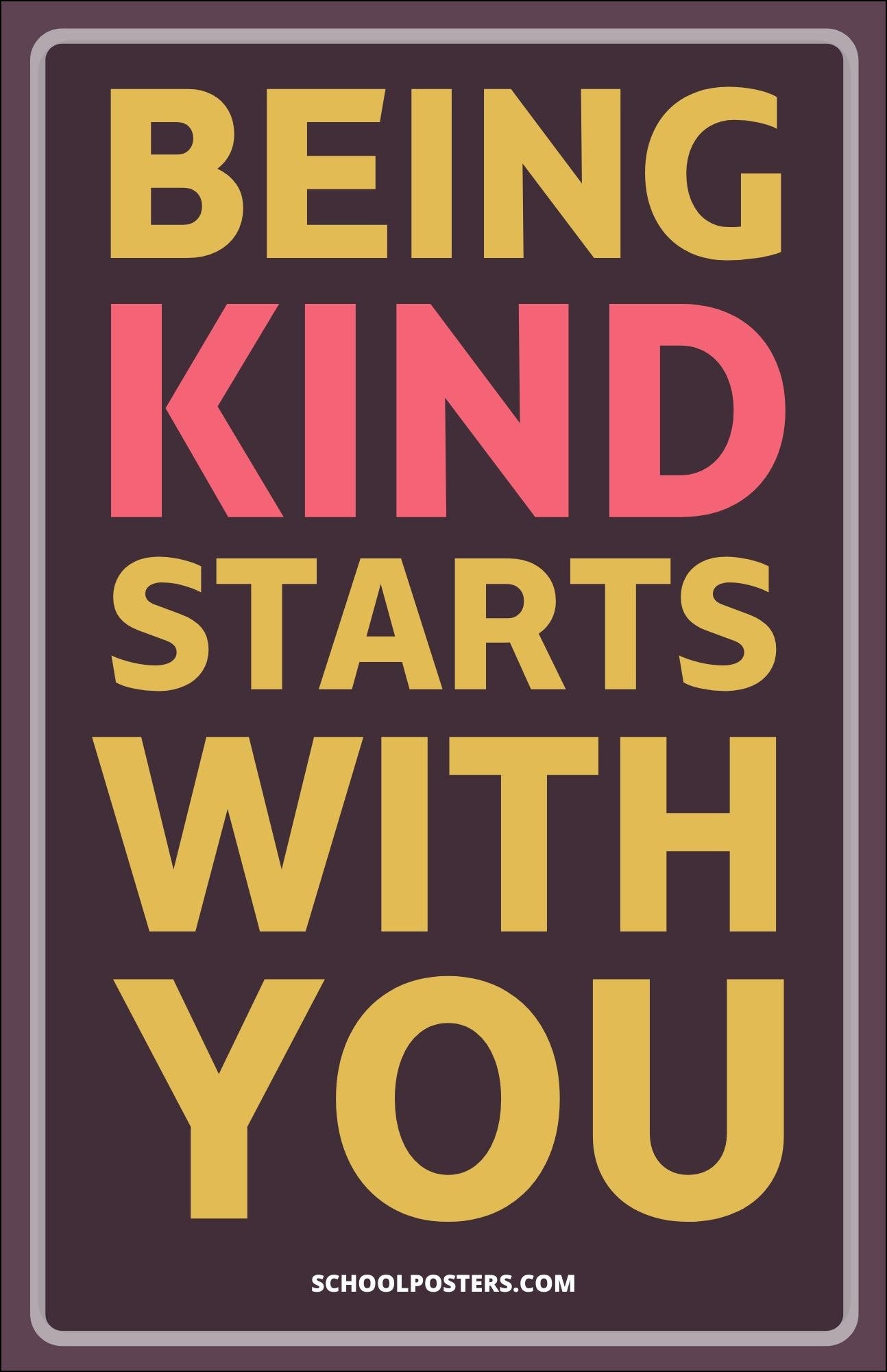 Kindness Starts With You Poster