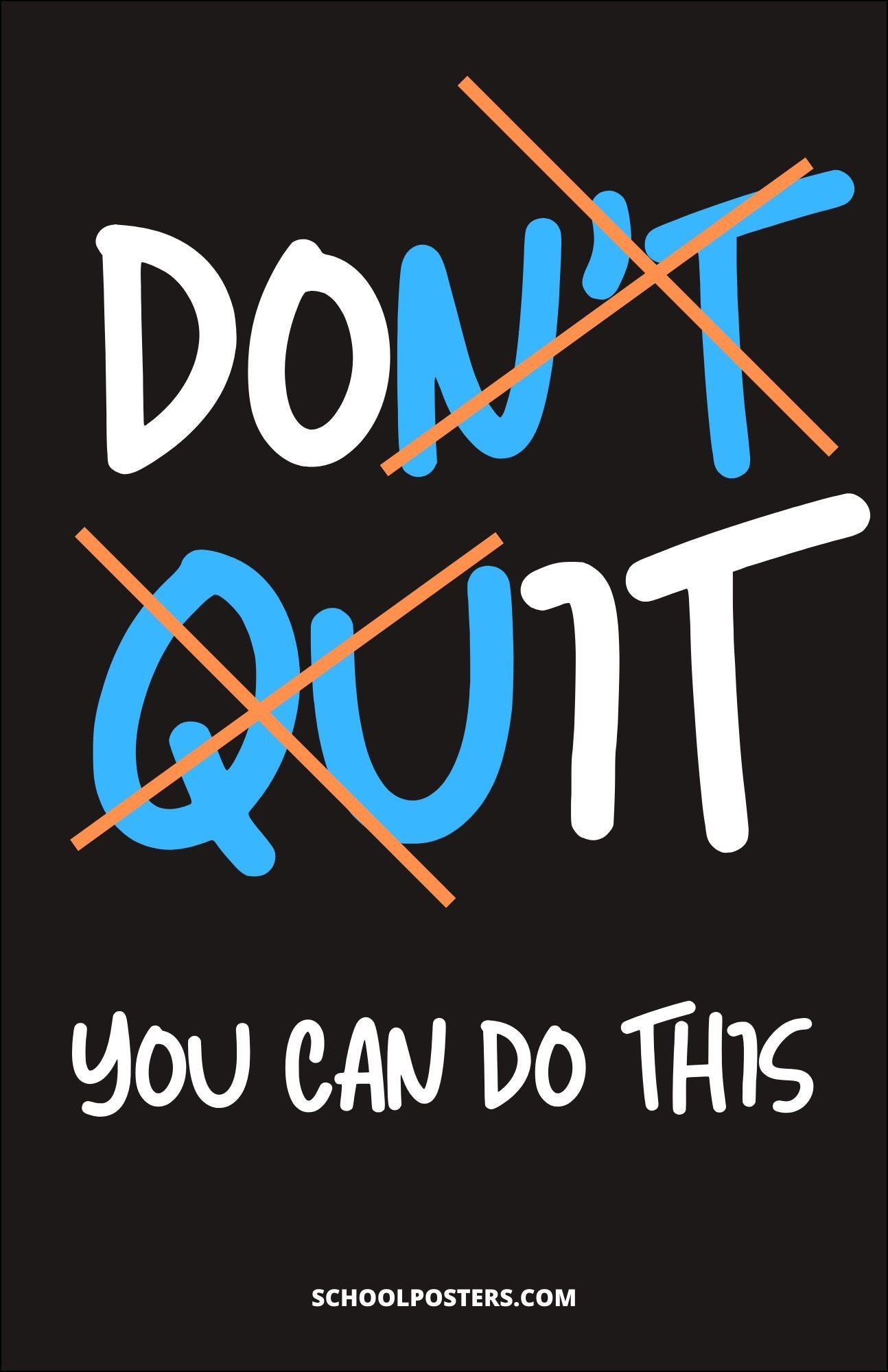 Don't Quit Poster – SchoolPosters.com LLC