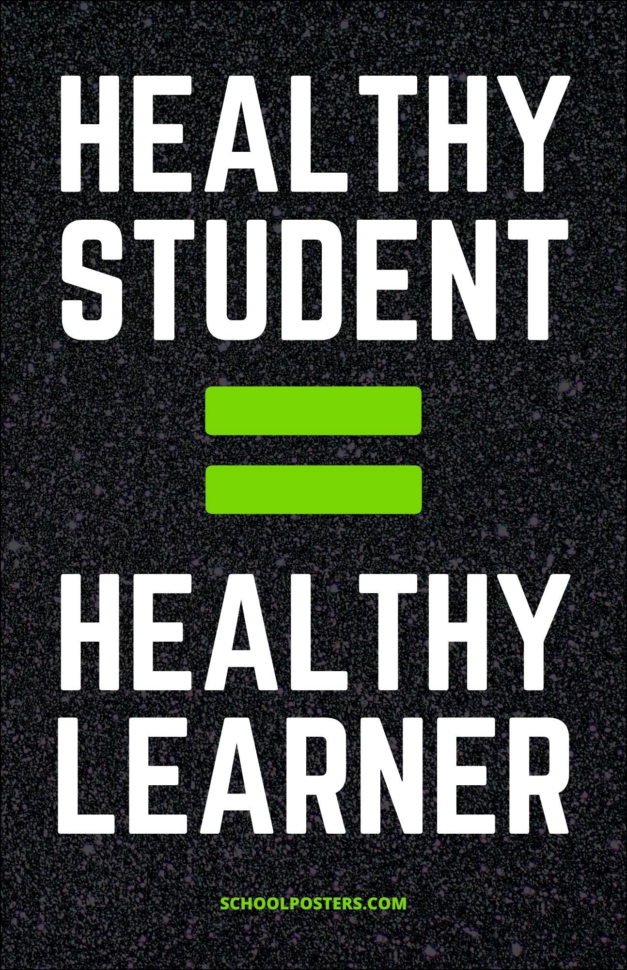 Healthy Student Equals Healthy Learner Poster