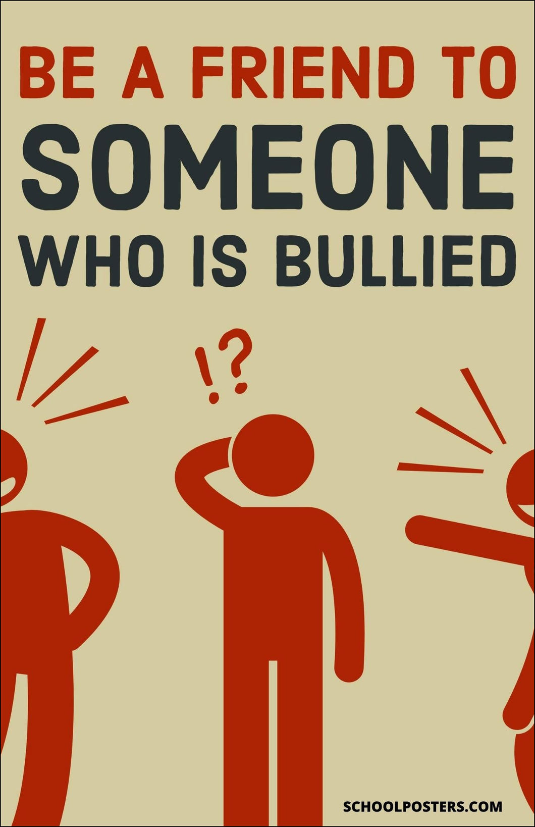 Be A Friend To Someone Who Is Bullied Poster