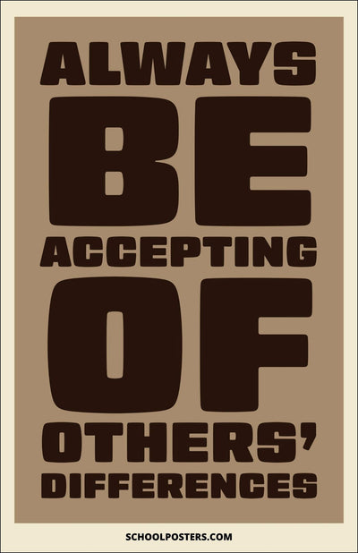 Always Be Acepting Of Others Poster