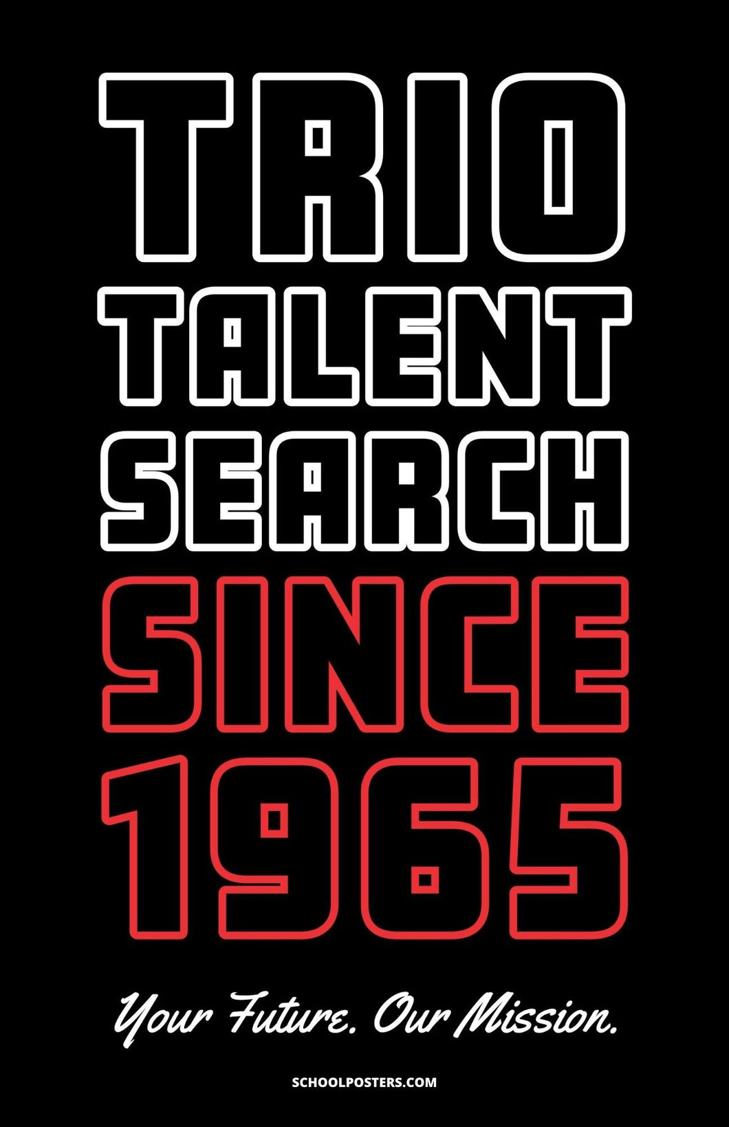 TRIO Talent Search Since 1965 Poster