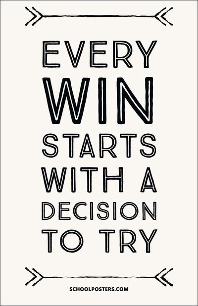 Every Win Starts With A Decision To Try Poster